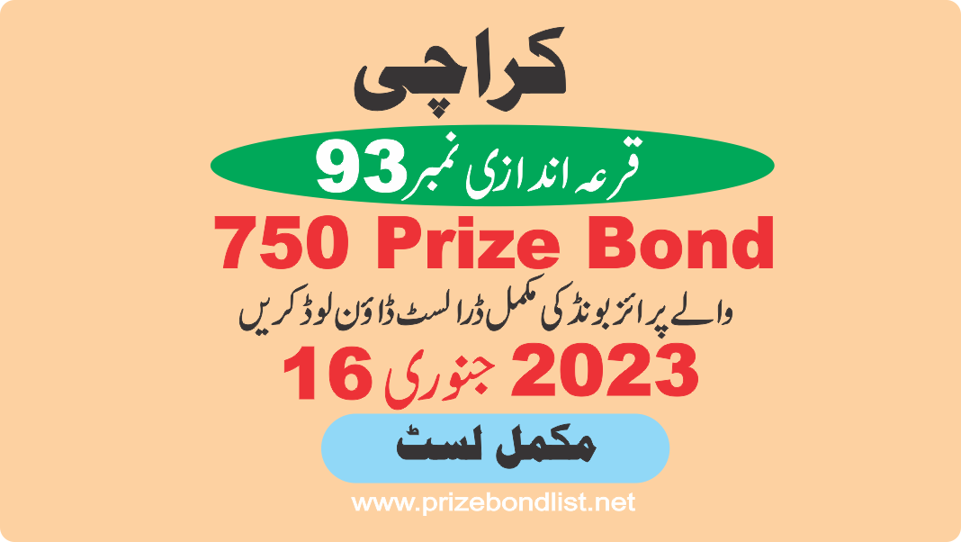 750 Prize Bond Full draw no 93 at KARACHI 16 January 2023